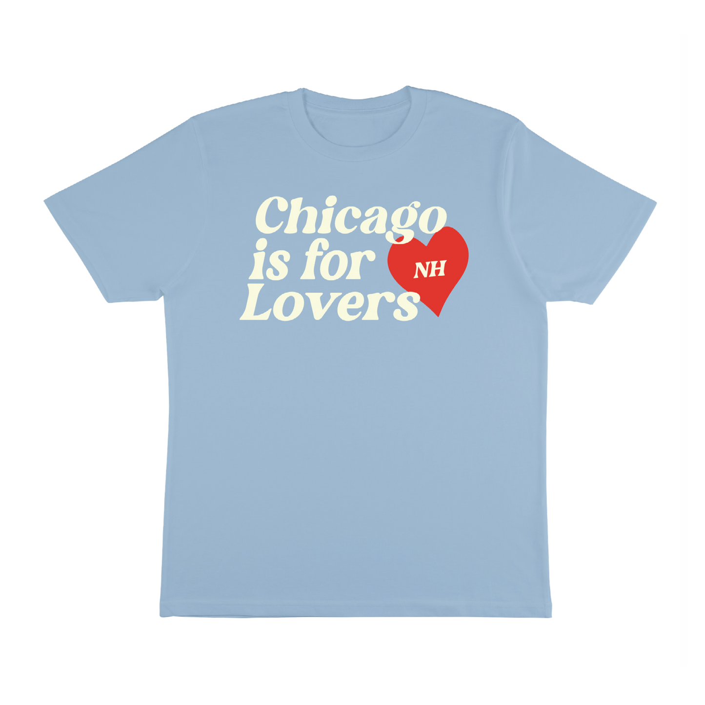 Chicago Is For Lovers Tee