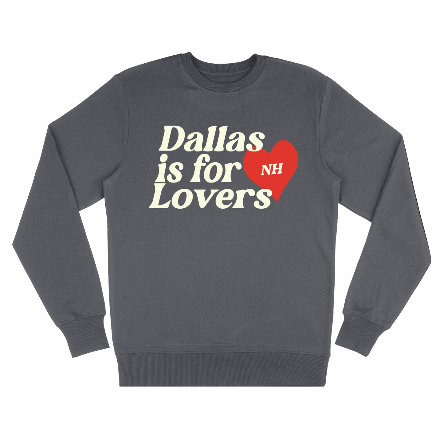 Dallas Is For Lovers Sweater