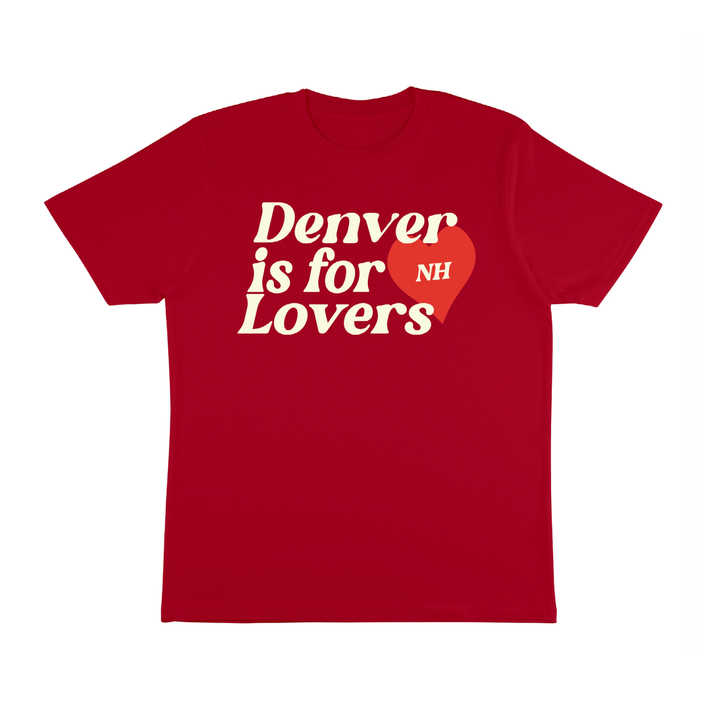 Denver Is For Lovers Tee