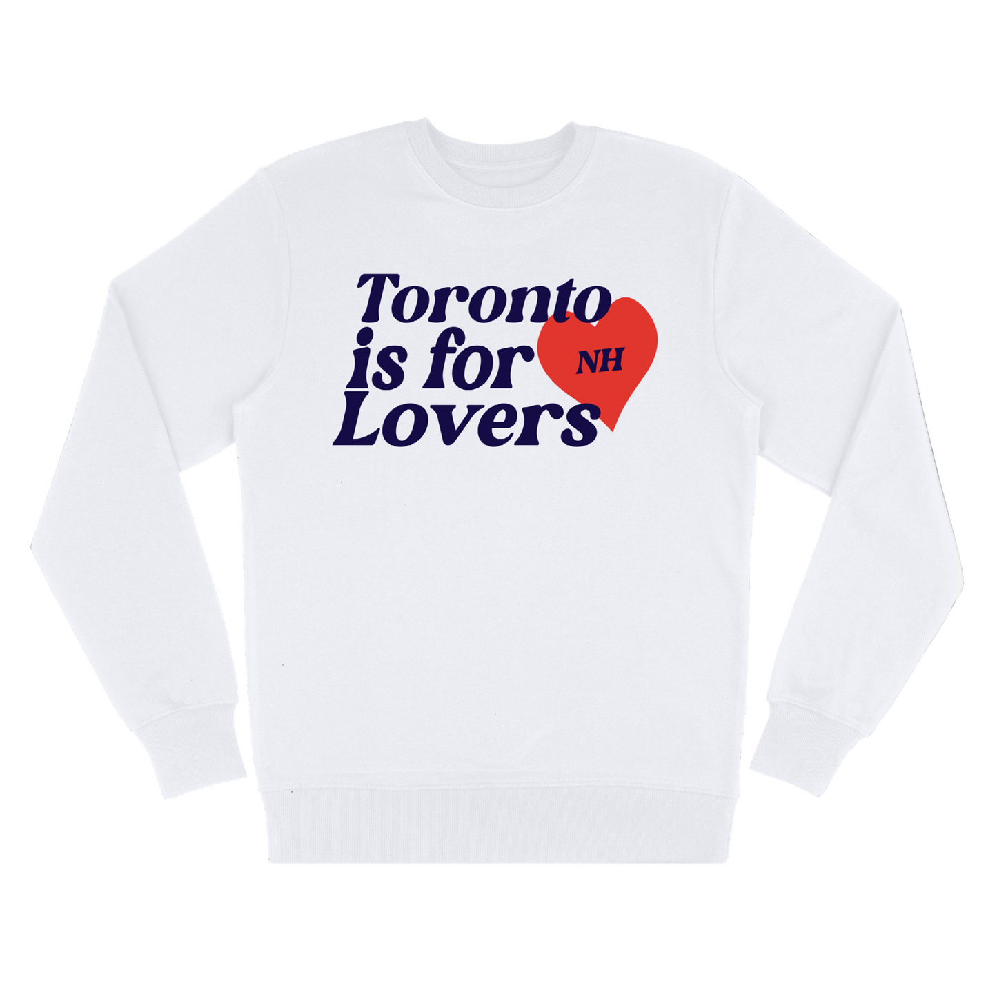 Toronto Is For Lovers Sweater